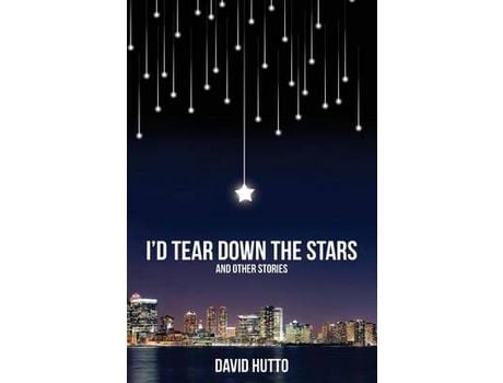 Livro I'D Tear Down The Stars de David Hutto ( Inglês )