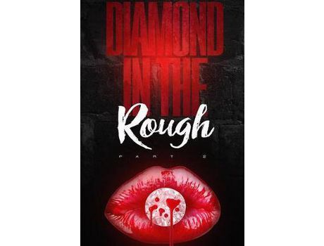 Livro Diamond In The Rough - Part 2 de Kamilah Haywood ( Inglês )