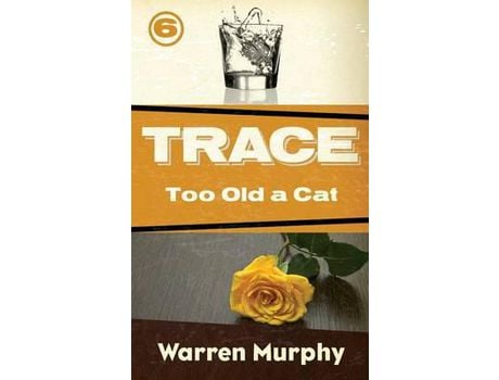 Livro Too Old A Cat de Warren Murphy ( Inglês )