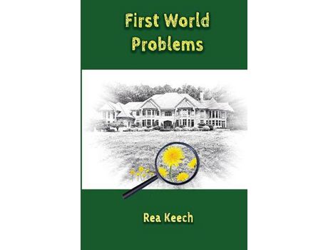 Livro First World Problems de Rea Keech ( Inglês )