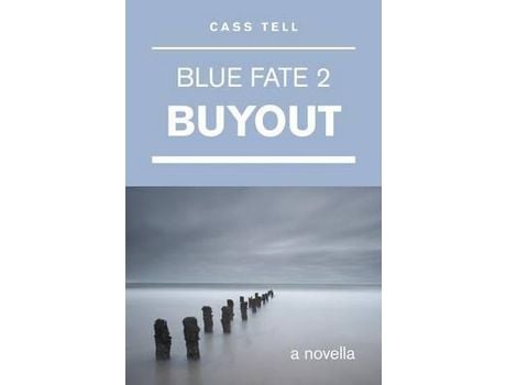 Livro Buyout (Blue Fate 2) de Cass Tell ( Inglês )