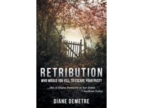 Livro Retribution: Who Would You Kill To Escape Your Past? de Diane Demetre ( Inglês )