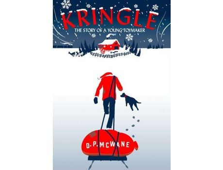 Livro Kringle - The Story Of A Young Toymaker de D.P. McWane ( Inglês )