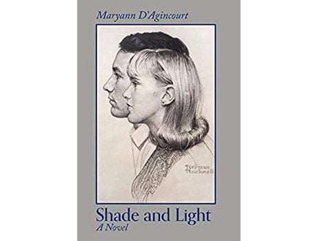 Livro Shade And Light: A Novel de Maryann D'Agincourt ( Inglês )