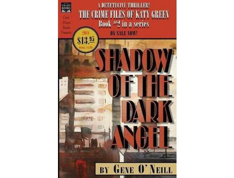 Livro Shadow Of The Dark Angel: Book 2 In The Series, The Crime Files Of Katy Green de Gene O'Neill ( Inglês )