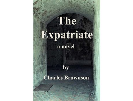 Livro The Expatriate de Charles Brownson ( Inglês )