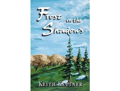 Livro Frost In The Shadows de Keith Keltner ( Inglês )