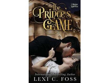 Livro The Prince'S Game de Lexi C. Foss ( Inglês )