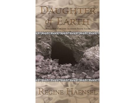 Livro Daughter Of Earth: Book Four Of The Leather Book Tales de Regine Haensel ( Inglês )