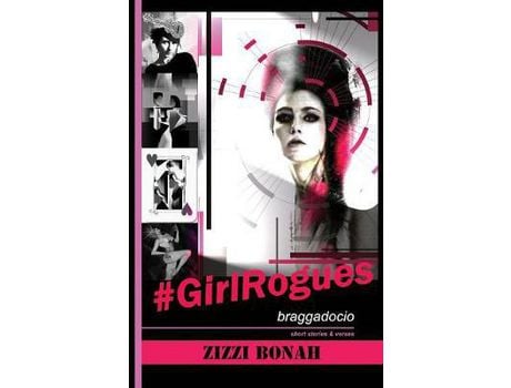 Livro #Girlrogues: Braggadocio de Zizzi Bonah ( Inglês )