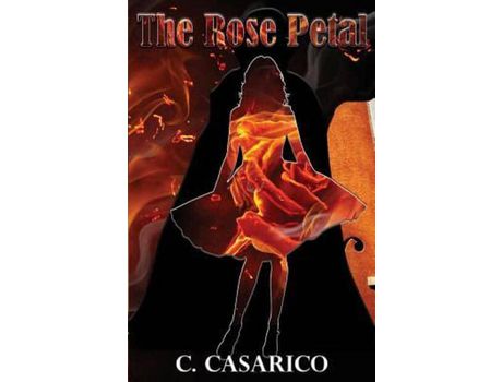 Livro The Rose Petal de C. Casarico ( Inglês )