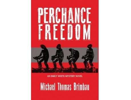 Livro Perhance Freedom de Michael Brimbau ( Inglês )