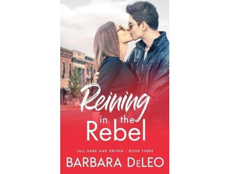 Livro Reining In The Rebel: A Sweet, Small Town, Fish Out Of Water Romance de Barbara DeLeo ( Inglês )