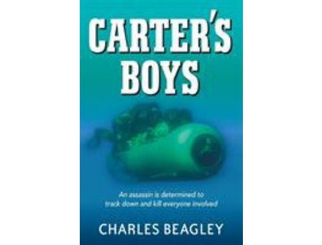 Livro Carter'S Boys: An Assassin Is Determined To Track Down And Kill Every Last One de Charles Beagley ( Inglês )