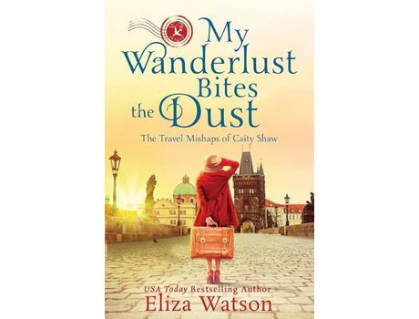 Livro My Wanderlust Bites The Dust de Eliza Watson ( Inglês )