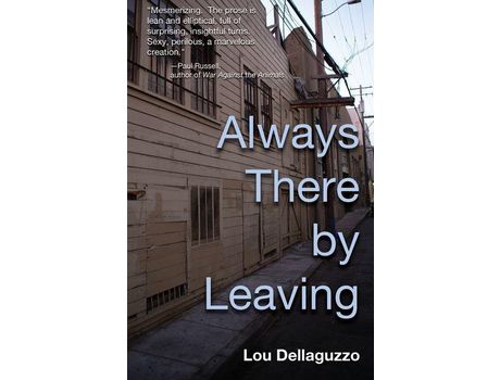 Livro Always There By Leaving de Lou Dellaguzzo ( Inglês )