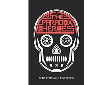 Livro The Paradox Of Heroes: Volume I de Nicholas Hanna ( Inglês )