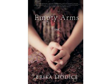 Livro Empty Arms: A Novel de Erika Liodice ( Inglês )