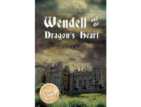 Livro Wendell And The Dragon'S Heart de Michael Rains ( Inglês )