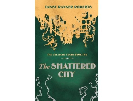 Livro The Shattered City de Tansy Rayner Roberts ( Inglês )