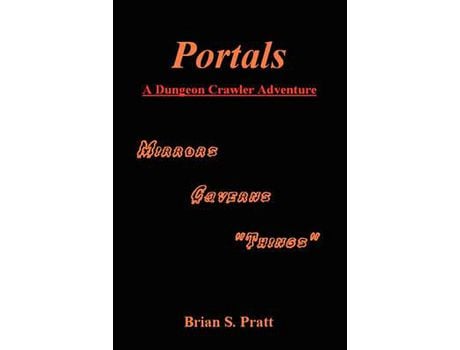 Livro Portals: A Dungeon Crawler Adventure de Brian S. Pratt ( Inglês )