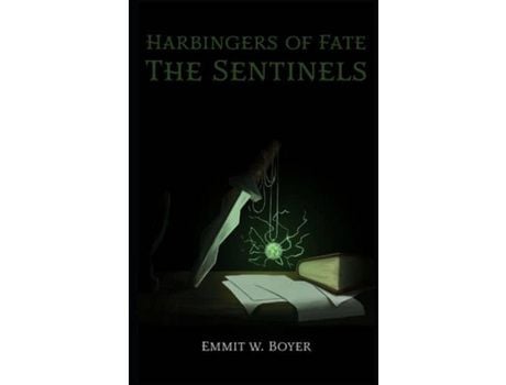 Livro Harbingers Of Fate: The Sentinels de Emmit W. Boyer ( Inglês )