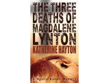 Livro The Three Deaths Of Magdalene Lynton de Katherine Hayton ( Inglês )