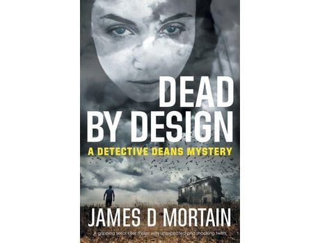 Livro Dead By Design: A Detective Deans Mystery de James D Mortain ( Inglês )