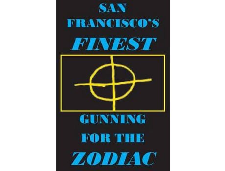 Livro San Francisco'S Finest: Gunning For The Zodiac de Joseph Jr. Covino ( Inglês )