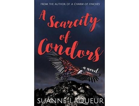 Livro A Scarcity Of Condors de Suanne Laqueur ( Inglês )