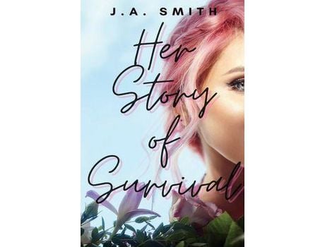 Livro Her Story Of Survival de J.A. Smith ( Inglês )