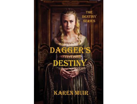 Livro Dagger'S Destiny: The Destiny Series de Karen Muir ( Inglês )