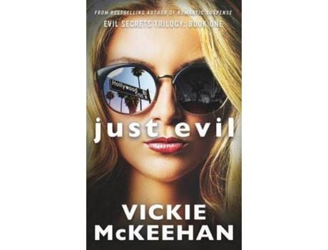 Livro Just Evil: The Evil Trilogy Book One de Vickie McKeehan ( Inglês )