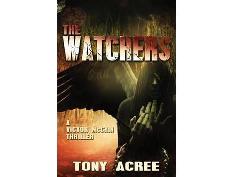 Livro The Watchers: A Victor Mccain Thriller Book 2 de Tony Acree ( Inglês )