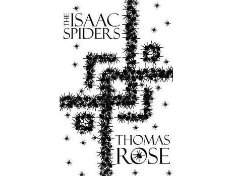 Livro The Isaac Spiders de Thomas Rose ( Inglês )