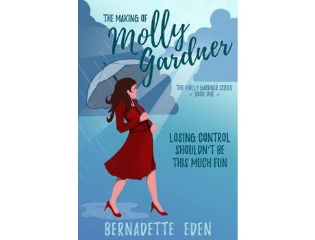 Livro The Making Of Molly Gardner de Bernadette Eden ( Inglês )