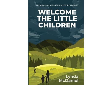 Livro Welcome The Little Children: A Mystery Novel de Lynda McDaniel ( Inglês )