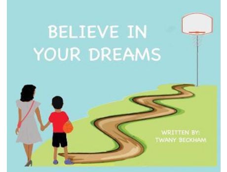 Livro Believe In Your Dreams (Hard Back) de Twany Beckham ( Inglês )