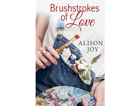 Livro Brushstrokes Of Love de Alison Joy ( Inglês )