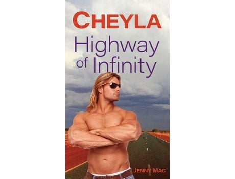 Livro Cheyla : Highway Of Infinity: Rural Romance Outback Australia de JENNY MAC ( Inglês )