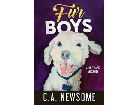 Livro Fur Boys: A Dog Park Mystery de C. A. Newsome ( Inglês )