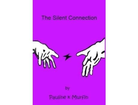 Livro The Silent Connection de Pauline K Murfin ( Inglês )