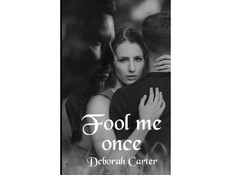 Livro Fool Me Once de Deborah Carter ( Inglês )