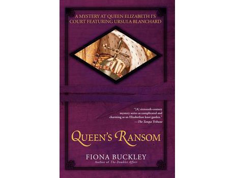 Livro Queen'S Ransom: A Mystery At Queen Elizabeth I'S Court Featuring Ursula Blanchard de Fiona Buckley ( Inglês )