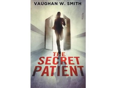 Livro The Secret Patient de Vaughan W. Smith ( Inglês )