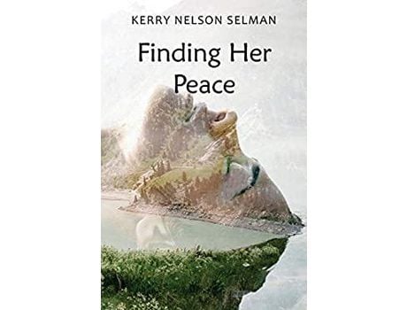 Livro Finding Her Peace de Kerry Nelson Selman ( Inglês )