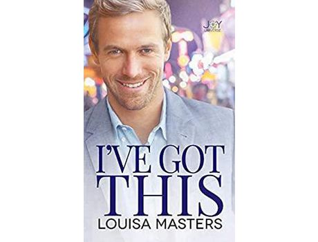 Livro I'Ve Got This: A Joy Universe Novel de Louisa Masters ( Inglês )