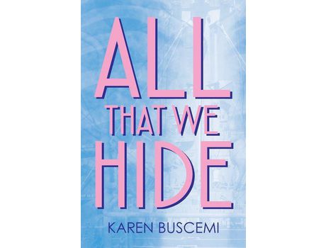 Livro All That We Hide de Karen Buscemi ( Inglês )