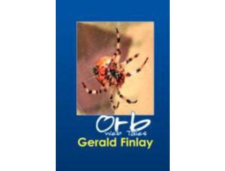 Livro Orb Web Tales de Gerald Finlay ( Inglês )