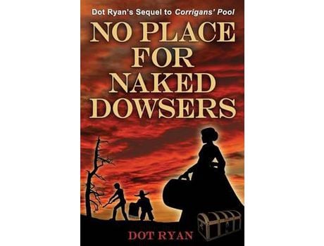 Livro No Place For Naked Dowsers de Dot Ryan ( Inglês )